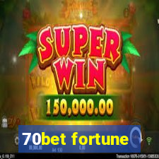 70bet fortune